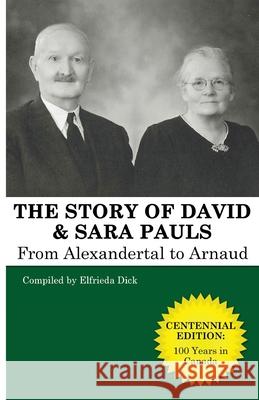 The Story of David and Sara Pauls Elfrieda Dick Jadon Dick 9781990389061