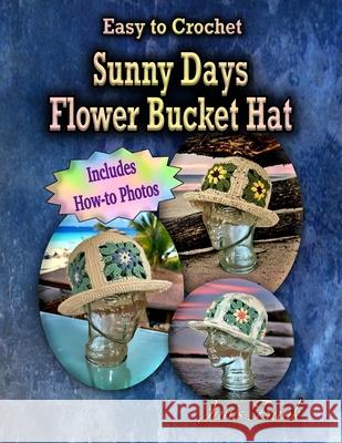 Sunny Days Flower Bucket Hat Janis Frank 9781998198344