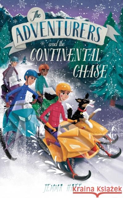 The Adventurers and the Continental Chase Jemma Hatt 9781999364168