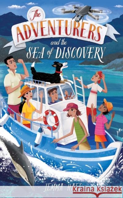 The Adventurers and the Sea of Discovery Jemma Hatt 9781999364199