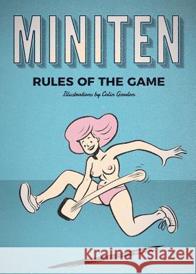 Miniten: Rules of the Game Gordon Colin 9781999744168