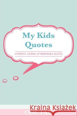 My Kids Quotes Onefam 9781999893767 Onefam