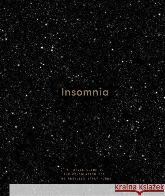 Insomnia: a guide to, and consolation for, the restless early hours The School of Life 9781999917975