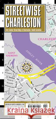 Streetwise Charleston Map - Laminated City Center Street Map of Charleston, South Carolina Michelin 9782067230118 Streetwise Maps