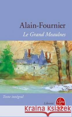 Le Grand Meaulnes Edition College Alain-Fournier 9782253088899