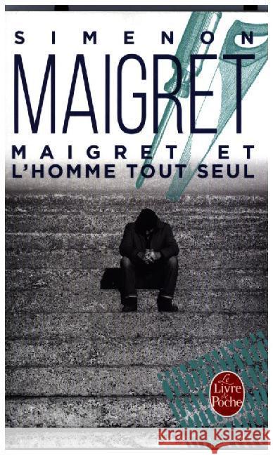 Maigret Et l'Homme Tout Seul Simenon, Georges 9782253133834 Libraire Generale Francaise