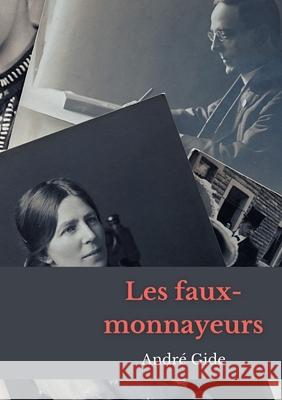 Les Faux-Monnayeurs: un roman d'André Gide Gide, André 9782322411566 Books on Demand
