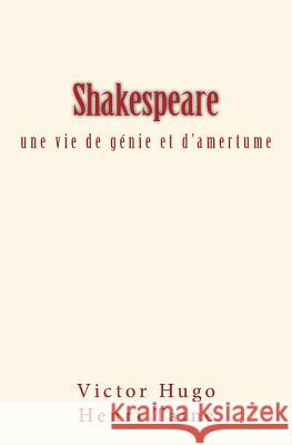 Shakespeare: une vie de génie et d'amertume Taine, Henri 9782366591750 Editions Le Mono