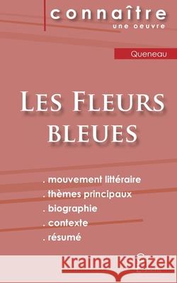 Fiche de lecture Les Fleurs bleues de Raymond Queneau (Analyse littéraire de référence et résumé complet) Queneau, Raymond 9782367888170