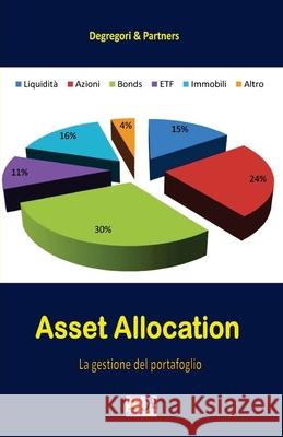 Asset Allocation - La gestione del portafoglio Partners, Degregori &. 9782372972932 Edizioni R.E.I.