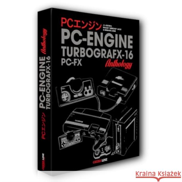 The PC Engine / TurboGrafx & PC-FX Anthology Geeks-Line 9782380170221