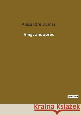 Vingt ans après Dumas, Alexandre 9782385089757