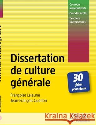 Dissertation de culture générale Jean-François Guédon, Françoise LeJeune 9782708137622