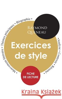 Fiche de lecture Exercices de style (Étude intégrale) Queneau, Raymond 9782759314737