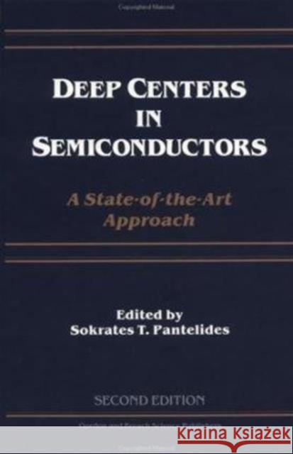 Deep Centers in Semiconductors Raymond Bonnett 9782881245626 CRC Press
