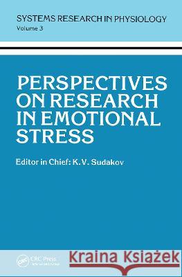 Perspectives on Research in Emotional Stress K.V. Sudakov etc. Detlev Ganten (Institute of Pharmacology 9782881246999 Gordon & Breach Science Publishers Ltd