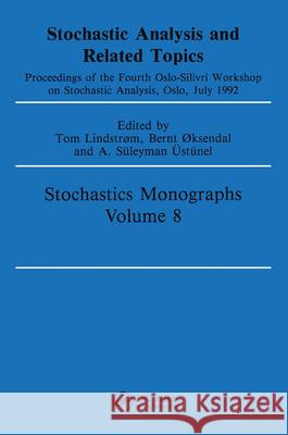 Stochastic Analysis and Related Topics J.E. Lindstrom J.E. Lindstrom  9782881249488 Taylor & Francis