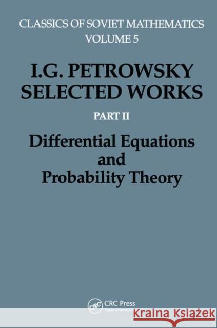 Differential Equations: Part II: Differential Equations and Probability Theory Oleinik, O. a. 9782881249792 CRC Press