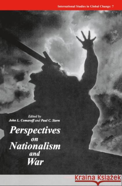 Perspectives on Nationalism and War J. Comaroff P. Stern J. Comaroff 9782884491662 Taylor & Francis