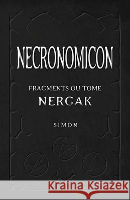 Necronomicon: Fragments du Tome Nergak Simon 9782898061325