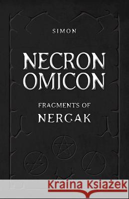 Necronomicon: Fragments of Nergak Simon 9782898063107