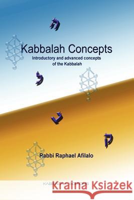 Kabbalah Concepts Rabbi Raphael Raphael Afilalo 9782923241111 Kabbalah Editions
