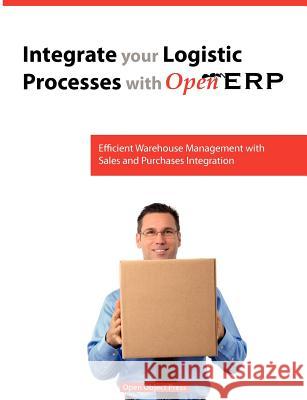 Integrate You Logistic Processes with Openerp Pinckaers Fabien Van Vossel Els 9782960087628 Tiny Sprl