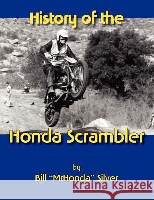 History of the Honda Scrambler William Silver 9782985560700 Vintagehonda Publications