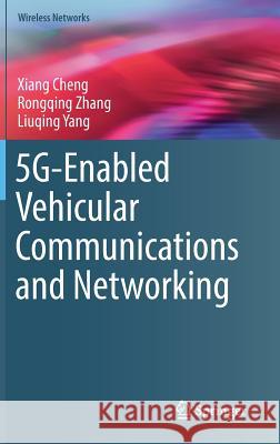 5g-Enabled Vehicular Communications and Networking Cheng, Xiang 9783030021757
