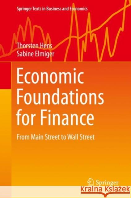 Economic Foundations for Finance: From Main Street to Wall Street Hens, Thorsten 9783030054250