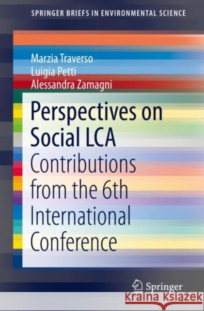 Perspectives on Social Lca: Contributions from the 6th International Conference Traverso, Marzia 9783030065645