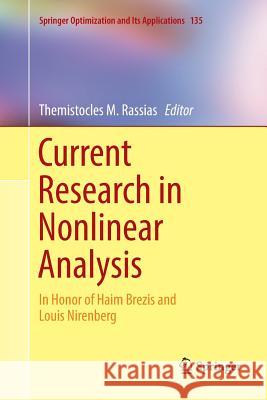 Current Research in Nonlinear Analysis: In Honor of Haim Brezis and Louis Nirenberg Rassias, Themistocles M. 9783030078614