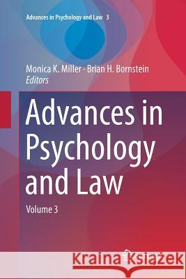 Advances in Psychology and Law: Volume 3 Miller, Monica K. 9783030093433