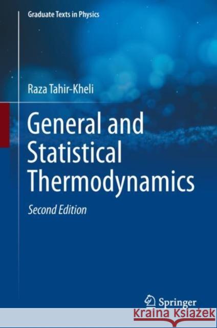 General and Statistical Thermodynamics Raza Tahir-Kheli 9783030206994 Springer