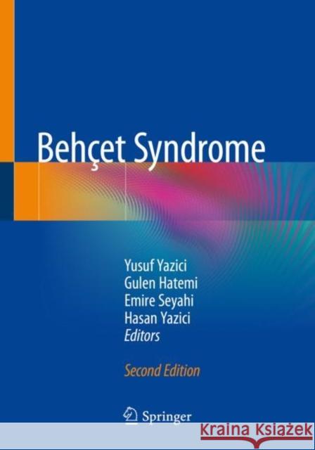 Behçet Syndrome Yazici, Yusuf 9783030241339 Springer