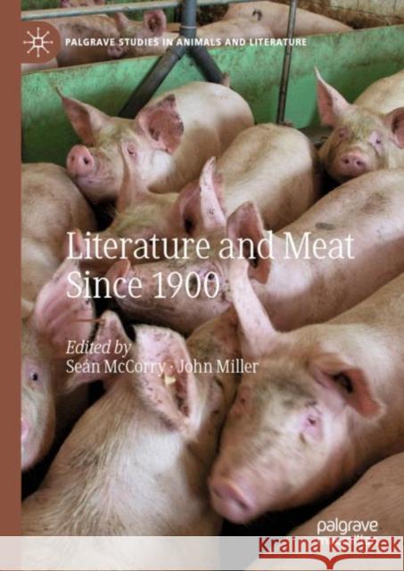Literature and Meat Since 1900 Sean McCorry John Miller 9783030269166 Palgrave MacMillan