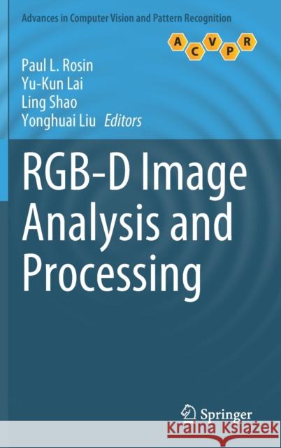 Rgb-D Image Analysis and Processing Rosin, Paul L. 9783030286026
