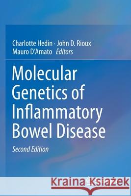 Molecular Genetics of Inflammatory Bowel Disease Charlotte Hedin John D. Rioux Mauro D'Amato 9783030287054 Springer