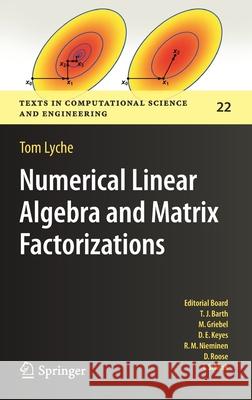 Numerical Linear Algebra and Matrix Factorizations Tom Lyche 9783030364670