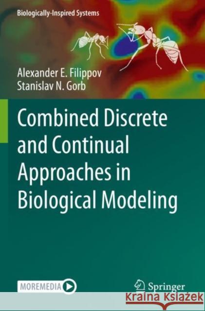 Combined Discrete and Continual Approaches in Biological Modelling Alexander E. Filippov Stanislav N. Gorb 9783030415303