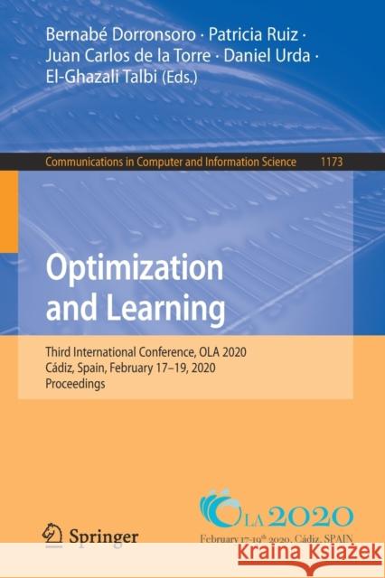 Optimization and Learning: Third International Conference, Ola 2020, Cádiz, Spain, February 17-19, 2020, Proceedings Dorronsoro, Bernabé 9783030419127