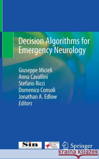 Decision Algorithms for Emergency Neurology Giuseppe Micieli Anna Cavallini Stefano Ricci 9783030512781