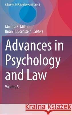 Advances in Psychology and Law: Volume 5 Miller, Monica K. 9783030546779