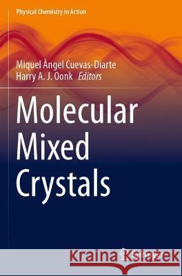 Molecular Mixed Crystals  9783030687298 Springer International Publishing