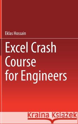 Excel Crash Course for Engineers Eklas Hossain 9783030710354 Springer
