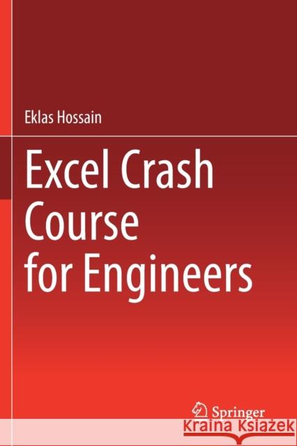 Excel Crash Course for Engineers Eklas Hossain 9783030710385 Springer