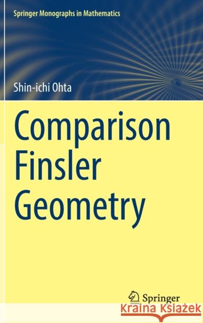 Comparison Finsler Geometry Shin-Ichi Ohta 9783030806491