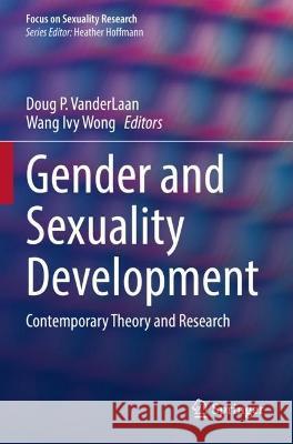 Gender and Sexuality Development  9783030842758 Springer International Publishing