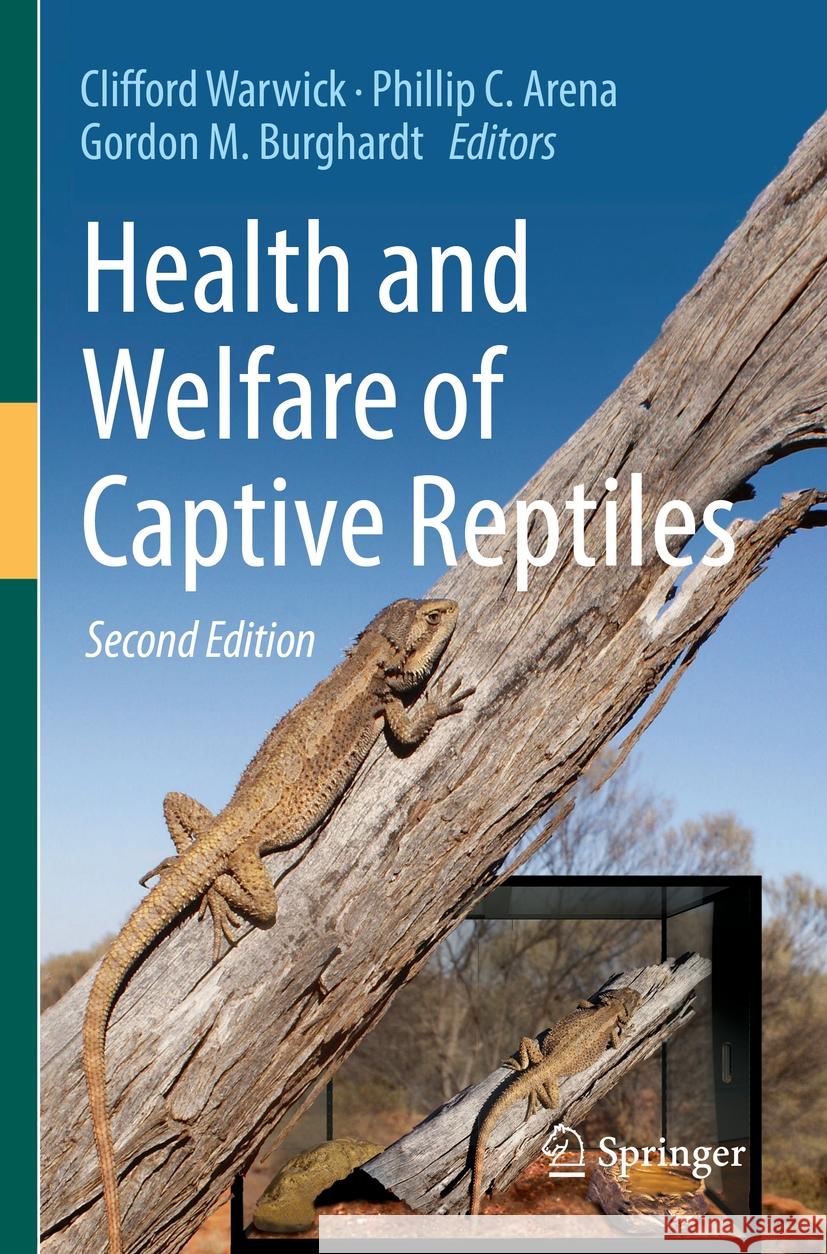 Health and Welfare of Captive Reptiles Clifford Warwick Phillip C. Arena Gordon M. Burghardt 9783030860141 Springer