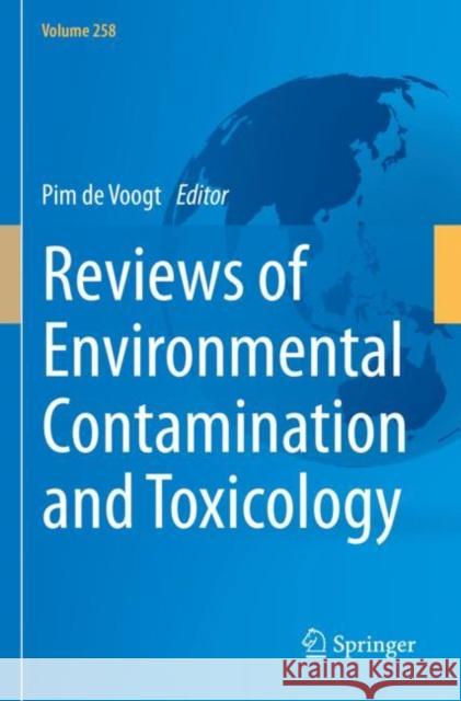 Reviews of Environmental Contamination and Toxicology Volume 258 Pim d 9783030883287 Springer